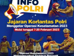 Operasi Keselamatan 2023 Mulai Digelar 7 Februari 2023