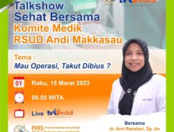 Komite Medik RS Andi Makkasau Parepare Talkshow Temanya Mau Operasi Takut Dibius
