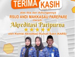 RS Andi Makkasau Pemkot Parepare Lulus Akreditasi Paripurna