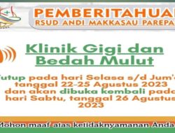 RS Andi Makkasau Umumkan Layanan Klinik Gigi dan Bedah Mulut Tutup Sementara