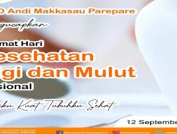RS Andi Makkasau: Selamat Hari Kesehatan Gigi dan Mulut Nasional 2023