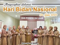 Manajemen RSUD Andi Makkasau Ucapkan Selamat Hari Bidan Nasional  Ke-73