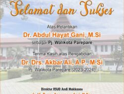 RSUD Andi Makkasau Ucapkan Selamat atas Pelantikan Pj Walikota Parepare Abdul Hayat Gani