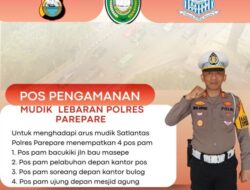 Satlantas Polres Parepare Siapkan 4 Pos Pengamanan dan Antisipasi Balap Liar untuk Menghadapi Arus Mudik Lebaran