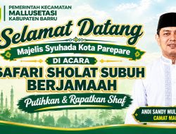 Jelang Subuh di Palanro, Muassis Majelis Syuhada Serukan “Putihkan & Rapatkan Shaf”, Camat Mallusetasi Siap Sambut Para Pejuang Subuh